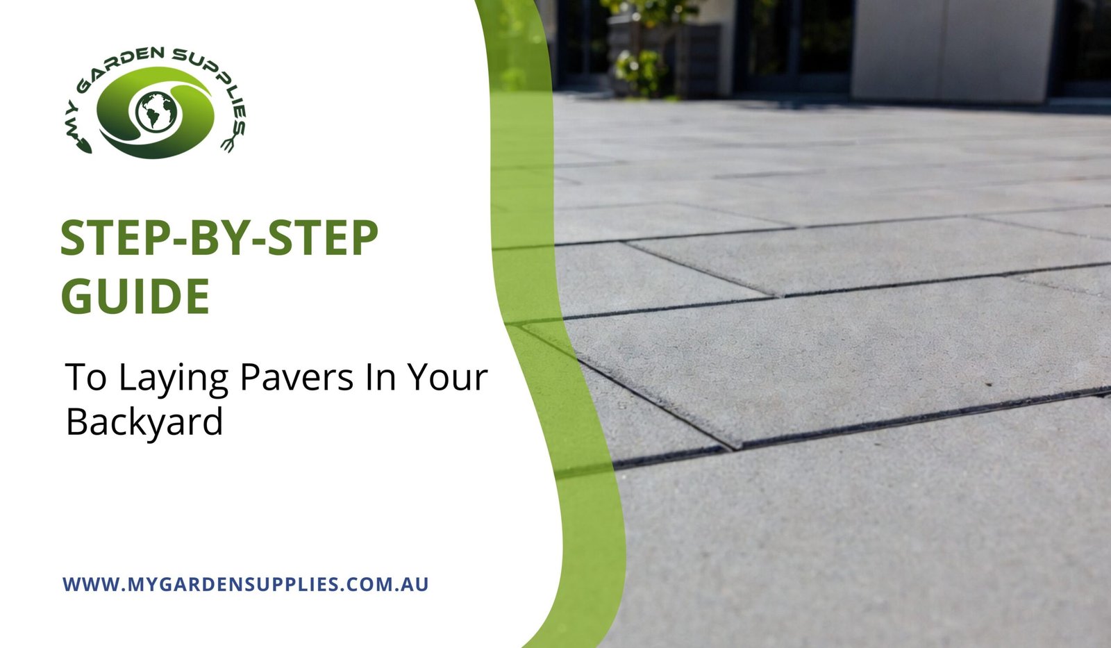 Step-By-Step Guide To Laying Pavers In Your Backyard