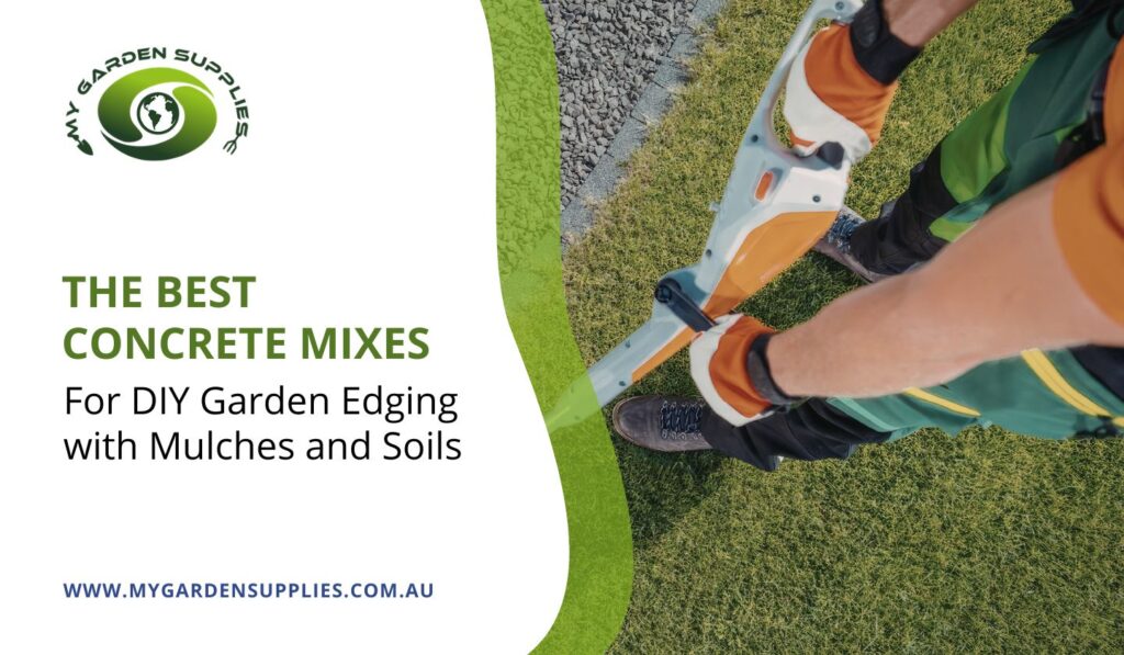 The Best Concrete Mixes For DIY Garden Edging with Mulches and Soils